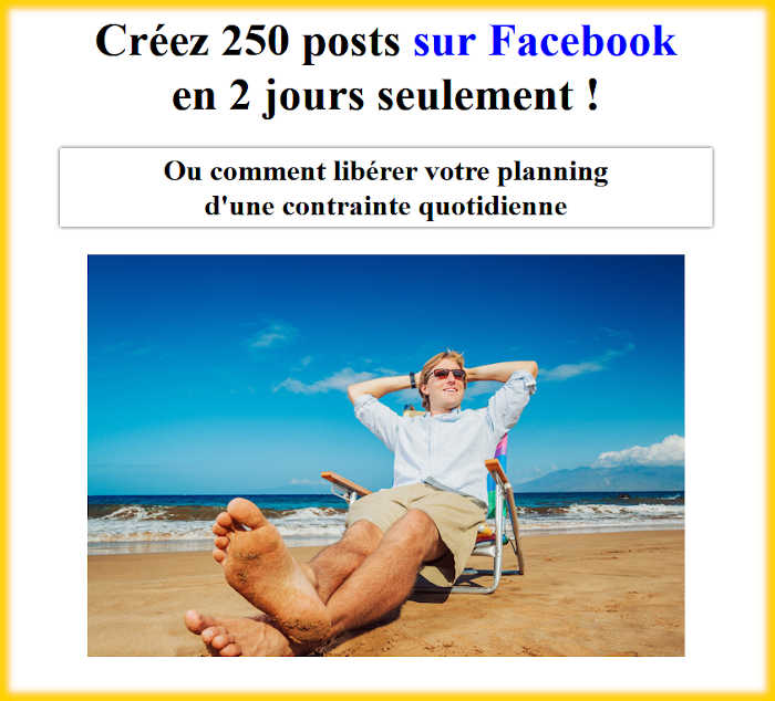 Créez 250 posts Facebook en 2 jours seulement !